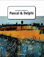 Learning to Program in Pascal and Delphi (a Level Computing)