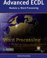 Advanced Ecdl: Wordprocessing (Payne-Gallway Advanced Ecdl)