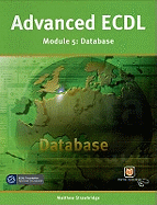 Advanced Ecdl: Database (Advanced Ecdl)