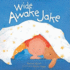 Wide Awake Jake (Books for Life)