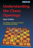 Understanding the Chess Openings (Practical Chess Openings)