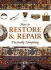 How to Restore and Repair Practically Everything