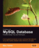 Creating Your Mysql Database: Practical Design Tips and Techniques: a Short Guide for Everyone on How to Structure Your Data and Set-Up Your Mysql Database Tables Efficiently and Easily