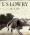 L.S. Lowry / By Shelley Rohde