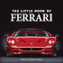 The Little Book of Ferrari (Little Books) Laban, Brian
