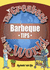 Greatest Barbeque Tips in the World (the Greatest Tips in the World)