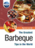 The Greatest Barbeque Tips in the World (the Greatest Tips in the World)