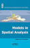 Models in Spatial Analysis