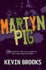 Martyn Pig