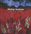 Phillip Sutton: Life and Work