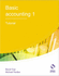 Basic Accounting 1 Tutorial (Aat Accounting-Level 2 Certificate in Accounting)