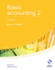 Basic Accounting 2 Tutorial (Aat Accounting-Level 2 Certificate in Accounting)