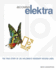 Becoming Elektra: the True Story of Jac Holzman's Visionary Record Label Houghton, Mick