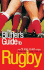 The Bluffers Guide to Rugby (Bluffers Guides)