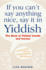 If You Can't Say Anything Nice, Say It in Yiddish