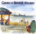 Cedrics Seaside Holiday Format: Hardcover