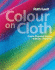 Colour on Cloth