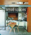 Small Spaces (Small Book of Home Ideas)