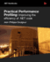 Practical Performance Profiling: Improving the Efficiency of. Net Code