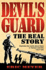 Devil's Guard: the Real Story