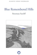 Blue Remembered Hills