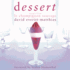Dessert: Recipes From Le Champignon Sauvage