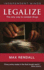 Legalize: the Realistic Way to Combat Drugs (Independent Minds)