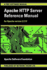 Apache Http Server Reference Manual-for Apache Version 2.2.17 [Paperback] Apache Software Foundation