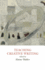 Teaching Creative Writing: Practical Approaches: 2 (Creative Writing Studies)