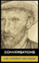Conversations With Van Gogh