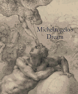 Michelangelo's Dream (the Courtauld Gallery)