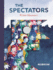 Spectators, the