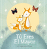 T� Eres El Mayor: Keepsake Gift Book Celebrating Becoming a Big Brother Or Sister (Spanish Edition)
