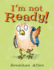 I'M Not Ready!