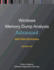 Advanced Windows Memory Dump Analysis With Data Structures: Training Course Transcript and Windbg Practice Exercises With Notes, Third Edition