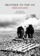 Brother to the Ox (Nature Classic Library)