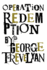 Operation Redemption: a Vision of Hope in an Age of Turmoil