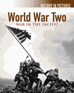 World War 2-War in the Pacific (History in Pictures)