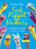 Sock Puppet Madness: 35 Colorful Characters to Make in Minutes