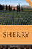 Sherry 2016 (Classic Wine Library) (the Infinite Ideas Classic Wine Library)