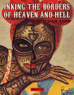 Inking the Borders of Heaven and Hell-the Extraordinary Art of Ramon Maiden