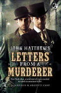 Letters From a Murderer: the First Jameson & Argenti Investigation (James & Argenti Investigations)