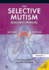 The Selective Mutism Resource Manual: 2nd Edition (a Speechmark Practical Sourcebook)