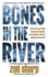 Bones In The River