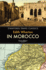 In Morocco (Stanfords Travel Classics)