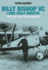 Billy Bishop Lone Wolf Hunter: the Raf Ace Re-Examined