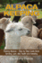 Alpaca Keeping Raising Alpacas-Step By Step Guide Book� Farming, Care, Diet, Health and Breeding