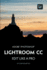 Adobe Photoshop Lightroom Cc-Edit Like a Pro: (2018 Release)