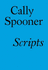 Cally Spooner-Scripts