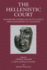 The Hellenistic Court: Monarchic Power and Elite Society From Alexander to Cleopatra